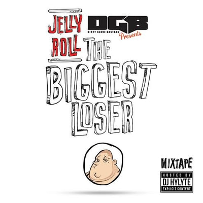 Jelly Roll The Biggest Loser Mixtape